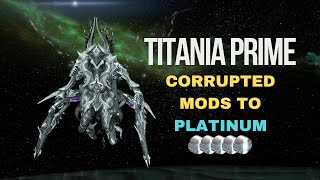 Corrupted Mods to Platinum [upl. by Lehcir]