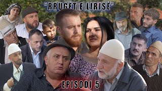 Rrugët e Lirisë  Episodi 5   Tregime të Vjetra [upl. by Ennovihs]