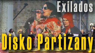 Диско партизаны Disko Partizany Shantel Оркестр балканской и цыганской музыки «EXILADOS» [upl. by Ferrand]