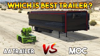 GTA 5 ONLINE  MOC VS AA TRAILER WHICH IS BEST TRAILER [upl. by Germaine]