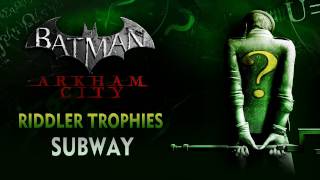 Batman Arkham City  Riddler Trophies  Subway [upl. by Adnarem513]