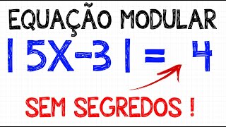 COMO SE RESOLVE UMA EQUAÇÃO MODULAR  O QUE É MÓDULO [upl. by Adnirod]