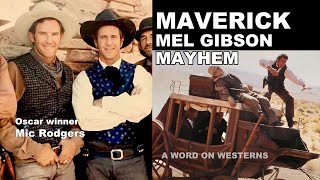 MAVERICK Movie Mayhem Mel Gibson APOCALYPTO Oscar winning stuntman Mic Rodgers WORD ON WESTERNS [upl. by Nilorac]