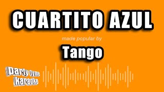 Tango  Cuartito Azul Versión Karaoke [upl. by Miran312]