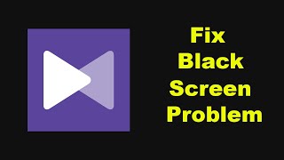 Fix KMPlayer App Black Screen Problem Solutions in Android Phone [upl. by Nnylannej]