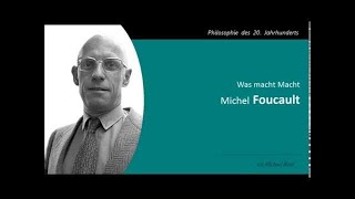 Michel Foucault  Was ist Macht [upl. by Eiroj]