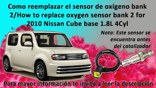 Fallas en el sensor de oxígeno bank 2 2010 Nissan Cube base 18L 4Cyl [upl. by Westbrooke]