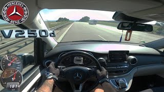 Mercedes Benz V250d 190HP Top Speed on German Autobahn POV Drive [upl. by Ennelram]