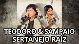 Teodoro e Sampaio  Sertanejo Antigo 🎶 [upl. by Stodder]