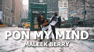 Maleek Berry  Pon My Mind  Meka Oku amp Radha Ruiz Afro amp Dancehall Choreography [upl. by Guise]