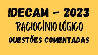 RACIOCÍNIO LÓGICO IDECAN CAERNRN 2023 QUESTÃO 1 [upl. by Eliason]