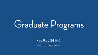 Graduate Programs at Goucher College [upl. by Ardet]