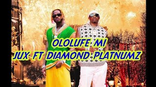 Jux Ft Diamond Platinumz  Ololufe Mi Official Audio [upl. by Aiak]