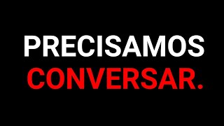 Precisamos conversar [upl. by Boyes60]