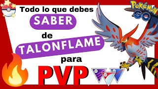 🔥¡CONOCE los MEJORES ATAQUES de TALONFLAME para PVP🔥 Pokémon GO [upl. by Ernald]