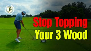 HOW TO STOP Topping Your 3 Wood Off The Ground [upl. by Agn]