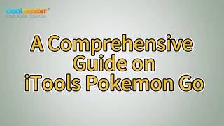 Pokemon Go Tips A Comprehensive Guide on iTools Pokemon Go [upl. by Yessac269]