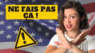 🇺🇸 6 CHOSES A NE JAMAIS FAIRE QUAND TU PARS AUX ETATS UNIS [upl. by Oirramed]