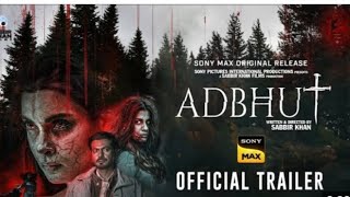 Adbhuthindi movie official trailerhorror movie hindi2024 [upl. by Montagna]