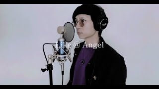 【Like  Angel】cover by 龍太郎【黒夢】 [upl. by Sollie]