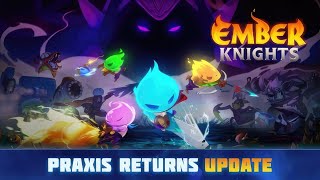 Ember Knights  Praxis Returns Update  GamePlay PC [upl. by Joya]