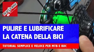 COME PULIRE LA CATENA DELLA BICI MIGLIORE SISTEMA [upl. by Rengia]