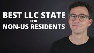 Best LLC State for NonUS Residents [upl. by Schwartz]