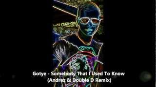 Gotye  Somebody That I Used To Know Andrez amp Double D Remix [upl. by Anivlem]