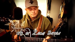 28 by Zach Bryan Acoustic Cover [upl. by Karisa]