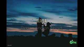 Masa — Persandingan Abadi [upl. by Bobbee]