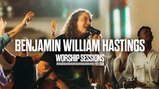 Benjamin William Hastings  Worship Sessions  Recorded Live in Franklin TN [upl. by Aeret930]