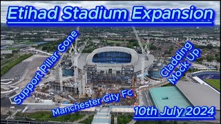 Etihad Stadium Expansion  10th July 2024  Manchester City Fc  latest progress update bluemoon [upl. by Claudie]