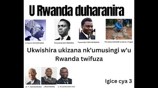 u Rwanda duharanira Igice cya 3 [upl. by Anastasia222]