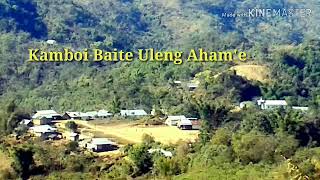 Kamboi Baite  Uleng Ahame Thadou Kuki Lalui [upl. by Zealand]