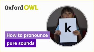 Phonics How to pronounce pure sounds  Oxford Owl [upl. by Riba996]