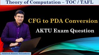 CFG to PDA Conversion  AKTU Exam question  Example 3 [upl. by Colburn673]