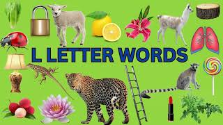 Learn Words Starting with L  Toddler Words With L  Letter L Words  Learn New Words Vocabulary [upl. by Maite]