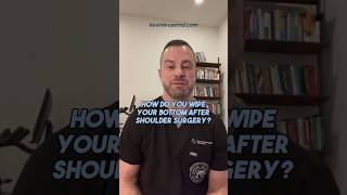 How Do You Wipe Your Bottom After Shoulder Surgery shouldersurgery orthopedicdoctor [upl. by Summons948]