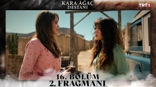 Kara Ağaç Destanı 16 Bölüm 2 Fragmanı  13 Eylül Cuma trt1 de [upl. by Reppep]