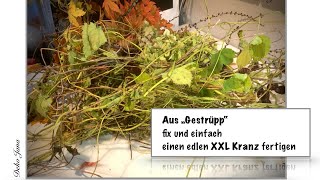 DIY Spätherbst ist Vorweihnachtszeit XXL Kranz aus Naturmaterialien mach’s dir fein  Deko Jana [upl. by Minabe]