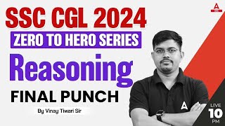 SSC CGL 2024  Zero to Hero  SSC CGL Reasoning Classes By Vinay Sir  Final Punch [upl. by Esinyl]