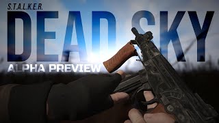 Alpha Preview  Dead Sky mod for STALKER Clear Sky [upl. by Karli780]