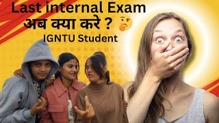 IGNTU Amarkantak University Last internal Exam अब क्या करे 🤔 trendingvlogs igntuamarkantak [upl. by Adriane]