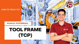 What is TCP on KUKA robots and how to teach it [upl. by Leonanie]