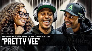 PRETTY VEE MILLION DOLLAZ WORTH OF GAME EPISODE 255 [upl. by Siffre680]