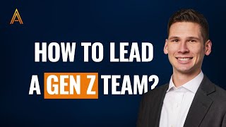 How to Lead Young Teams in the Gen Z World [upl. by Ibed]