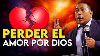 ¿Cómo RECUPERAR el AMOR por Dios 💔 Predicador Jorge Simanca  Predicas Cristianas [upl. by Nichy167]