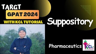 Suppository Introduction  Solid Dosage Form  Target GPAT 2024 with KCL Tutorial [upl. by Kristof]