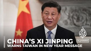 China’s Xi Jinping warns Taiwan in New Year message [upl. by Col]