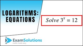 Logarithms  Equations 1  ExamSolutions [upl. by Pasol]